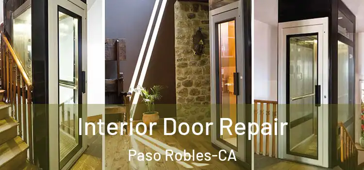  Interior Door Repair Paso Robles-CA